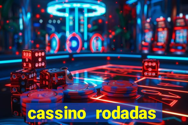 cassino rodadas gratis sem deposito